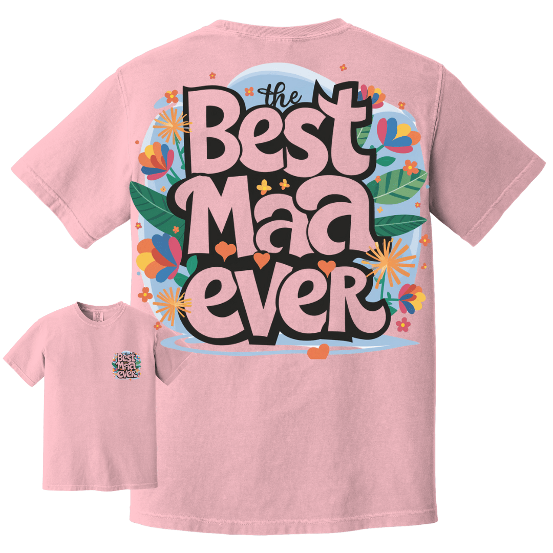 Heavyweight Best Mom Maa Ever Tee