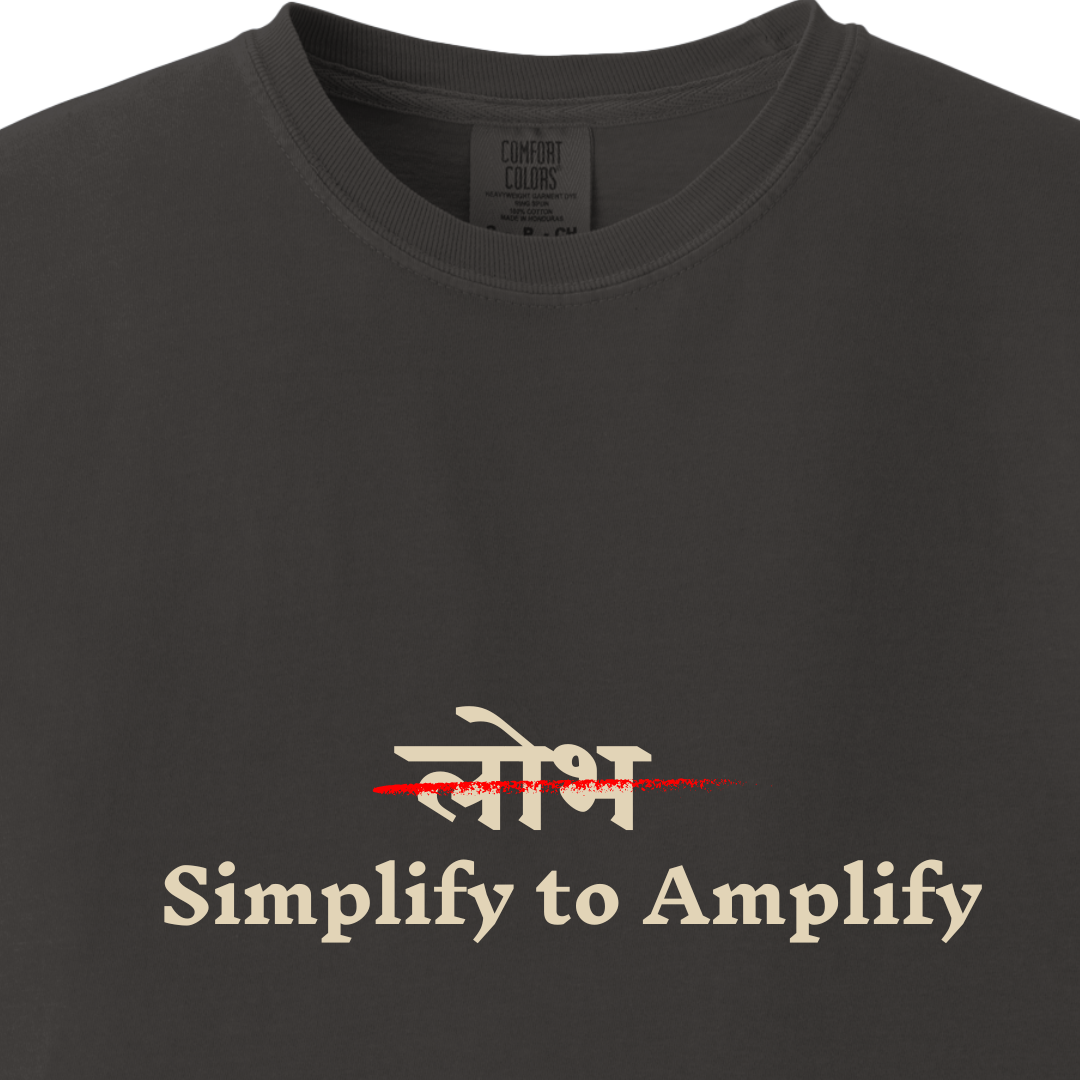 Lobh - Simplify to Amplify Tee