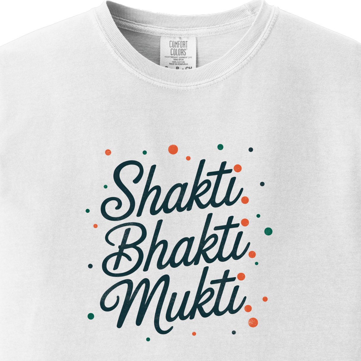 Shakti. Bhakti. Mukti Tee