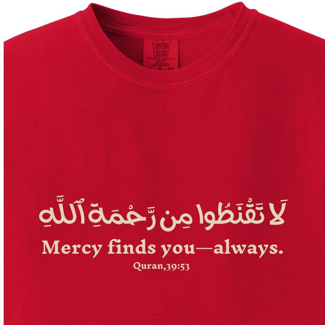 Mercy Finds You Always - Quran 39:53 Tee