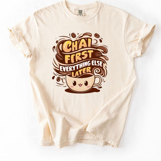 Chai First tee