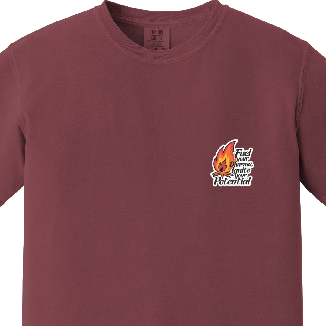 Fuel Your Dharma, Ignite Your Potential Tee