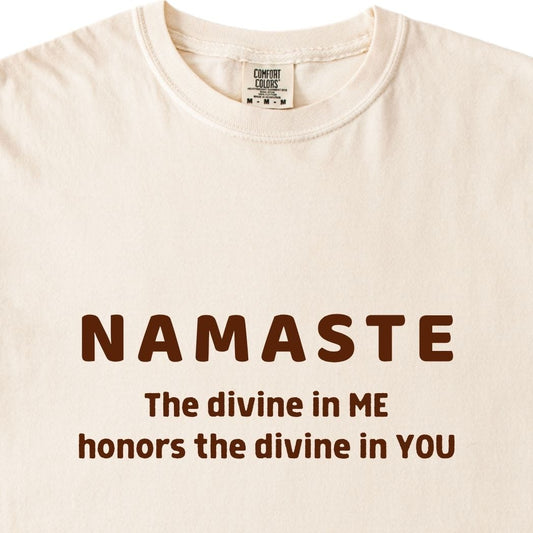 NAMASTE Tee - The divine in me honors the divine in you