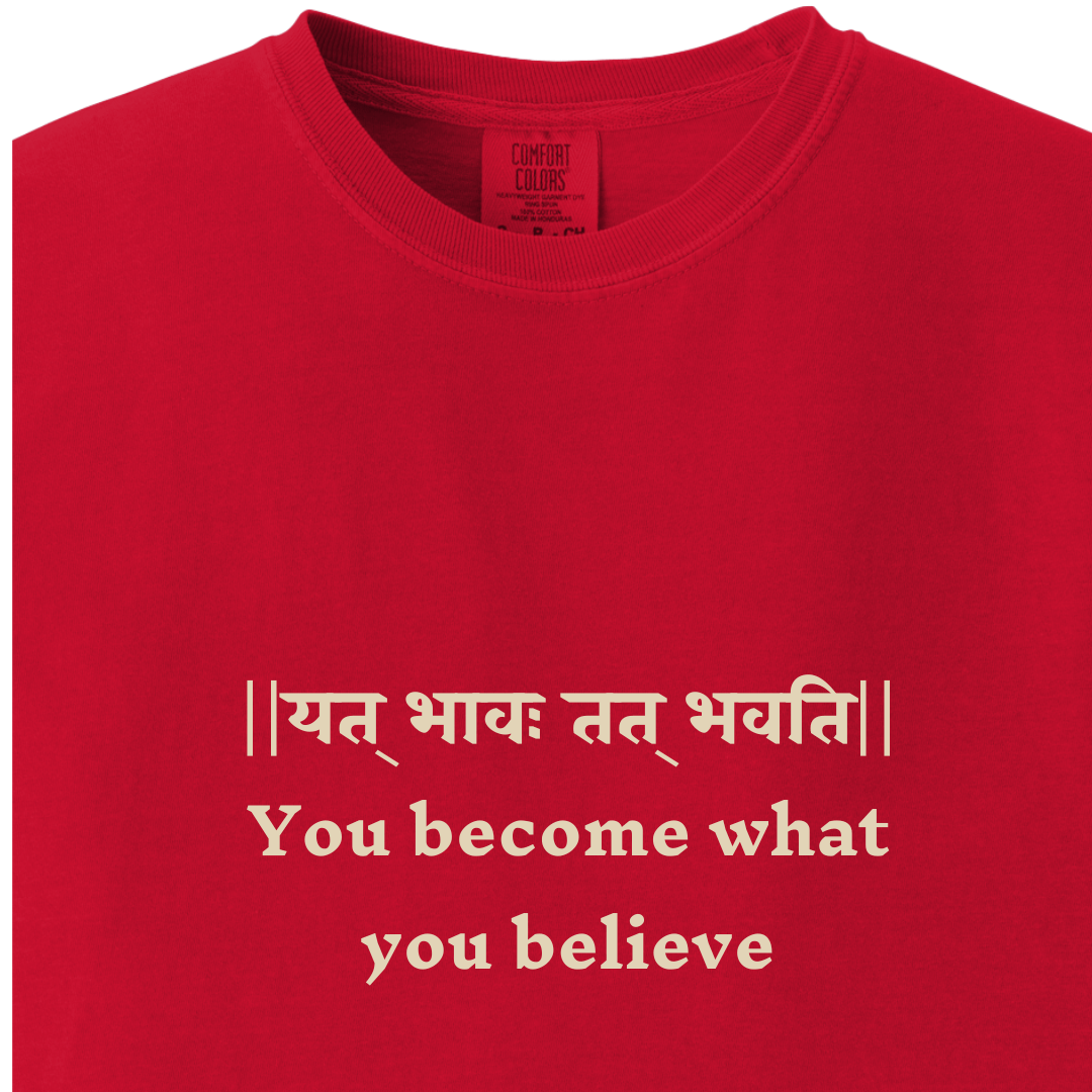 You become what you believe Bhagavad Gita Tee