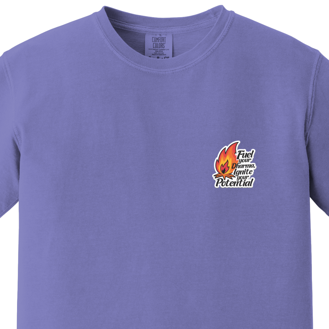 Fuel Your Dharma, Ignite Your Potential Tee