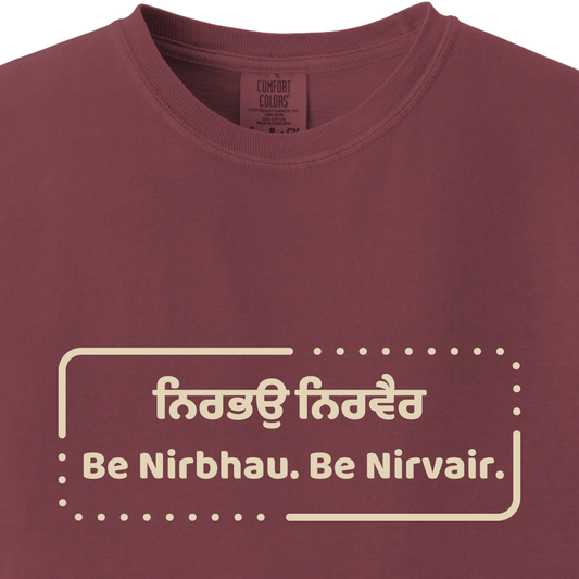 Be Nirbhau. Be Nirvair, Sikh Tee