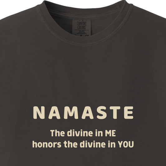 NAMASTE Tee - The divine in me honors the divine in you