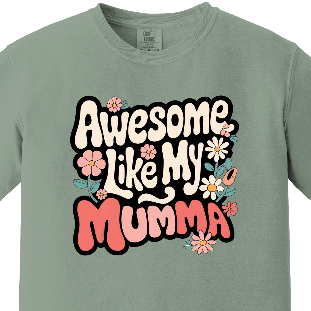 Awesome Like My Mumma Daughter Tee