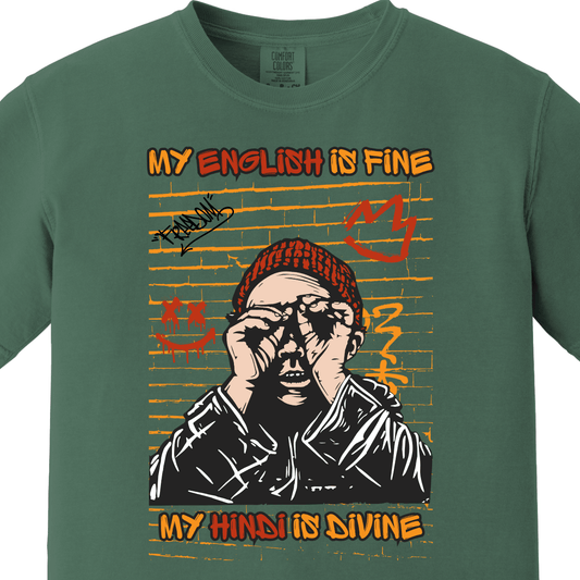 My English is Fine My Hindi is Divine Tee
