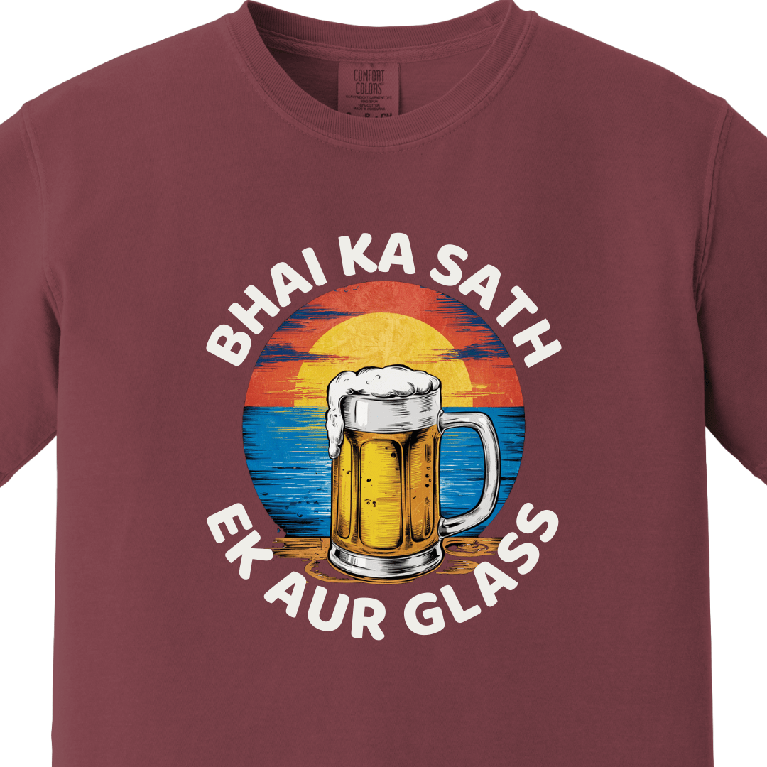 BHAI KA SATH EK AUR GLASS Tee - Maatee