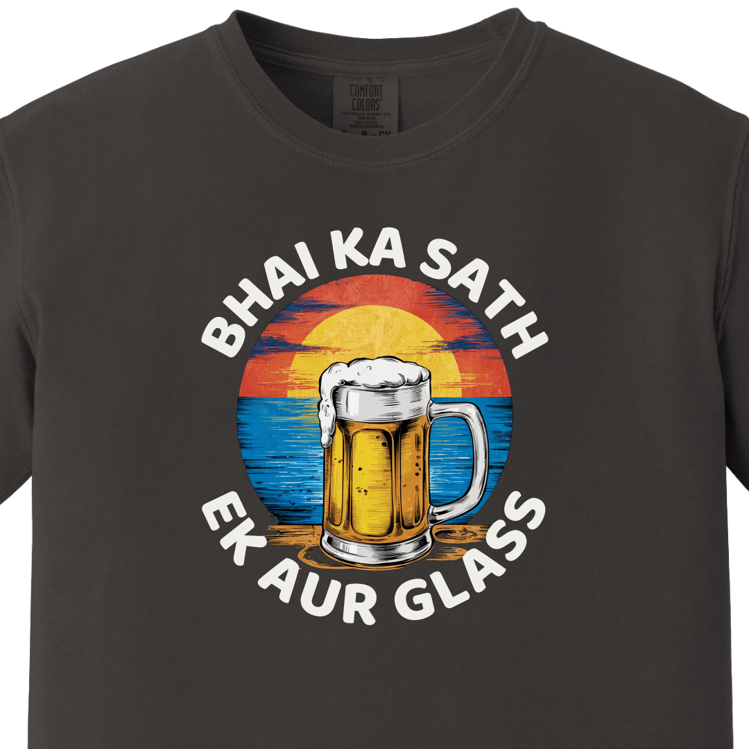 BHAI KA SATH EK AUR GLASS Tee - Maatee