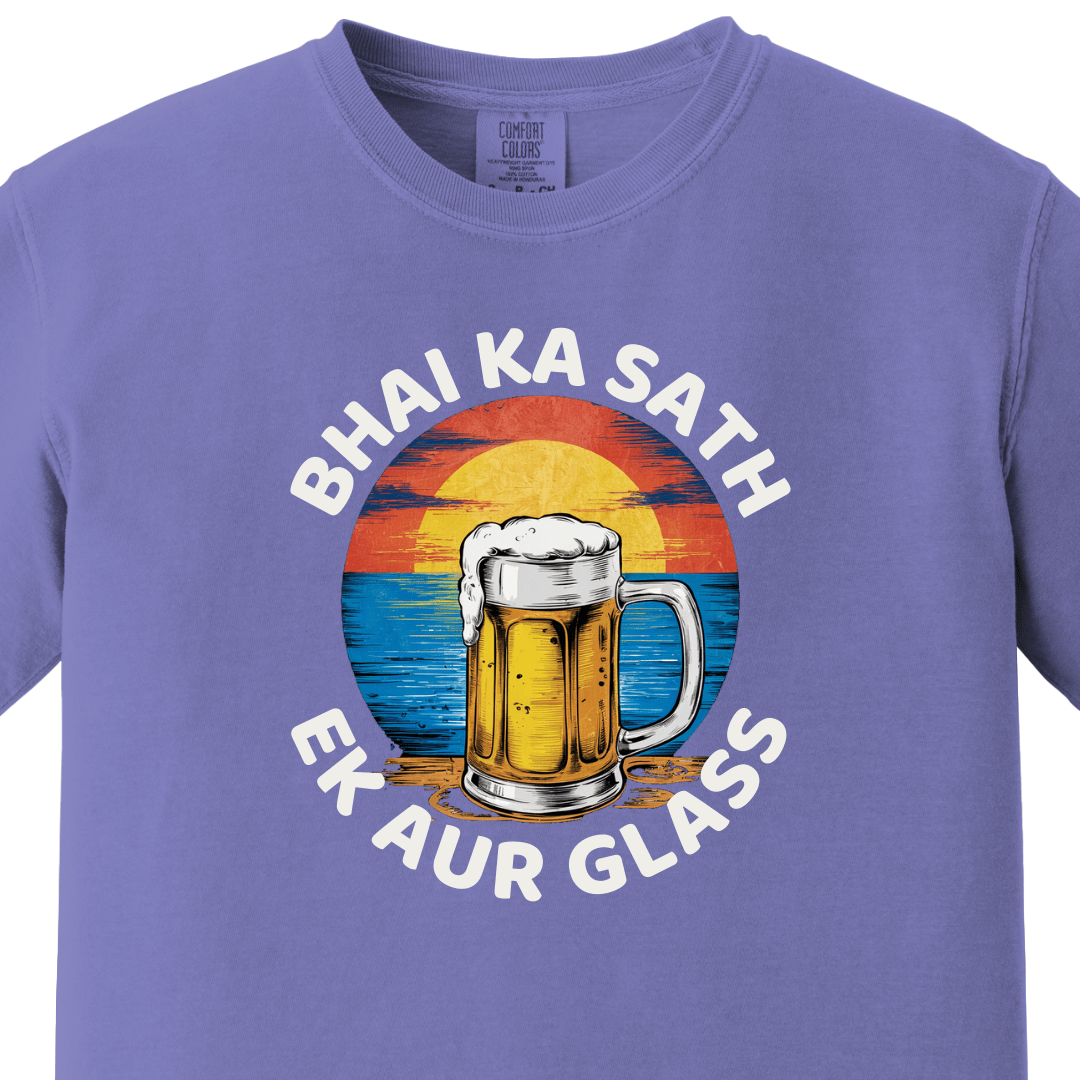 BHAI KA SATH EK AUR GLASS Tee - Maatee