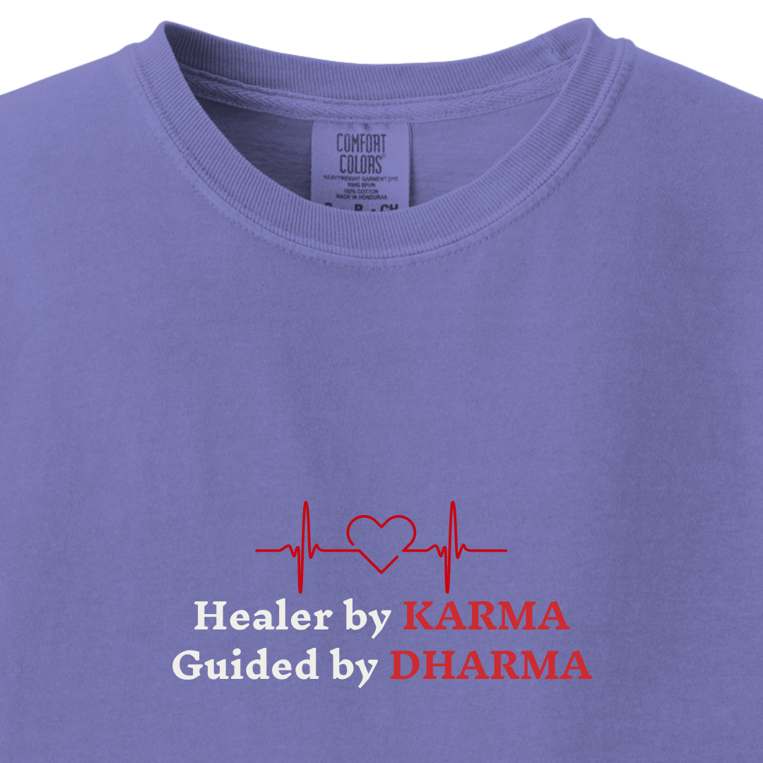 Healer by KARMA, Guided by DHARMA Tee - Maatee