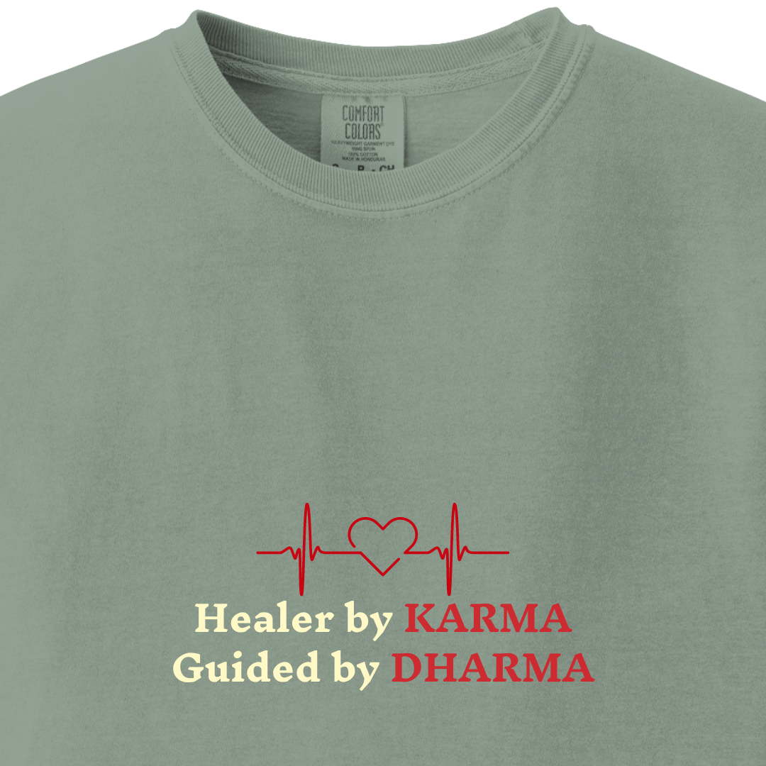 Healer by KARMA, Guided by DHARMA Tee - Maatee