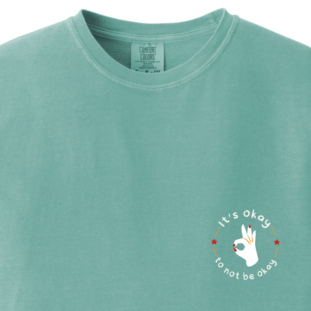 Its okay to be not okay Tee - Maatee